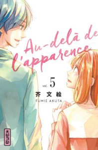 Au-delà de l'apparence Tome 5 - Akuta Fumie ; Kukor Aline
