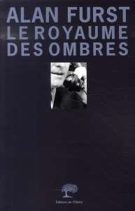 Le royaume des ombres - Furst Alan ; Boldrini Alexandre