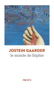 Le monde de Sophie - Gaarder Jostein ; Hervieu Hélène ; Laffon Martine