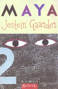 Maya - Gaarder Jostein ; Hervieu Hélène
