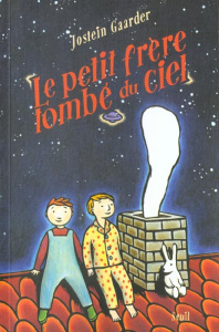 Le petit frère tombé du ciel. Un rêve philosophique - Gaarder Jostein