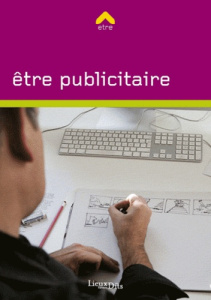Etre publicitaire - Gaertner Laure