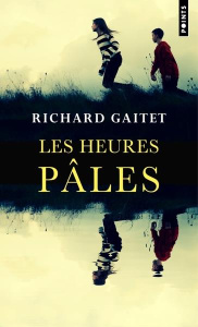 Les Heures pâles - Gaitet Richard