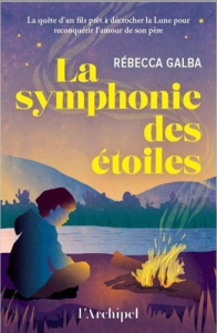 La symphonie des étoiles - Galba Rebecca