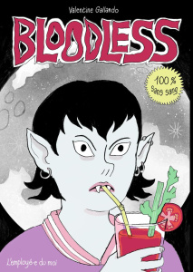Bloodless. 100% sans sang - Gallardo Valentine