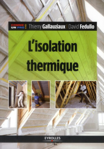 L'isolation thermique - Gallauziaux Thierry ; Fedullo David