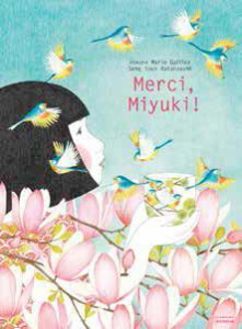 Merci, Miyuki ! - Galliez Roxane Marie ; Ratanavanh Seng Soun