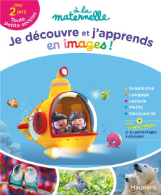 Je découvre et j'apprends en images ! à la maternelle Toute petite section - Gallois-Lacroix Aurélia