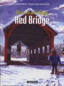 Red Bridge Tome 2 : Mister Joe and Willoagby - Gamberini Gabriele ; Charles Maryse ; Charles Jean