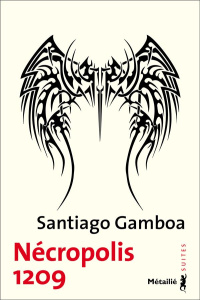 Nécropolis 1209 - Gamboa Santiago ; Gaudry François
