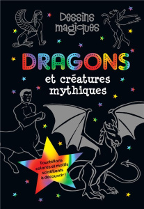 Dragons et créatures mythiques - Gandolfi Claudine