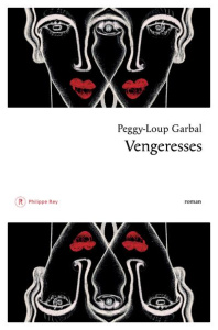 Vengeresses - Garbal Peggy-Loup