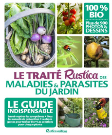 Le traité Rustica des maladies & parasites du jardin - Garnaud Valérie ; Klecka Dominique ; Sinier Michel