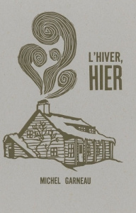 L'hiver, hier - Garneau Michel