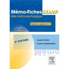 Mémo-fiches DEAMP . Aide médico-psychologique, 2e édition - Gassier Jacqueline - Rose Céline