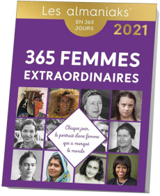 365 femmes extraordinaires. Edition 2021 - Sloan Delphine