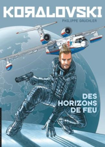 Koralovski Tome 3 : Des Horizons de feu - Gauckler Philippe ; Smulkowski Scarlett