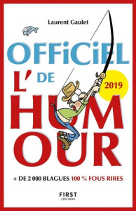 Officiel de l'humour. Edition 2019 - Gaulet Laurent ; Lab Guillaume