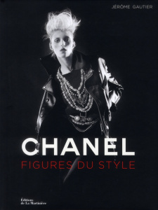 Chanel. Figures du style - Gautier Jérôme