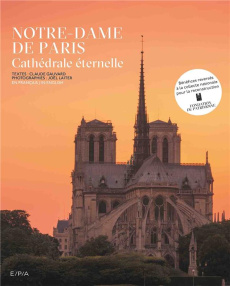 Notre-Dame de Paris. Cathédrale éternelle, Edition bilingue français-anglais - Gauvard Claude ; Laiter Joël