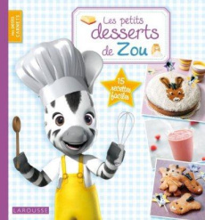 Les petits desserts de Zou - Gay Michel, Collectif