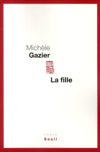 La fille - Gazier Michèle