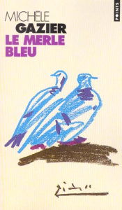 Le merle bleu - Gazier Michèle
