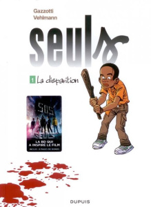 Seuls Tome 1 : La disparition - Gazzotti Bruno ; Vehlmann Fabien