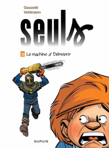 Seuls Tome 10 : La machine à démourir - Gazzotti Bruno ; Vehlmann Fabien