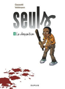 Seuls Tome 1 : La disparition - Edition spéciale à prix réduit - Gazzotti ; Vehlmann