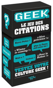 Geek. Le jeu des citations - Lavorel Mathias
