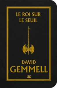 Le Roi sur le Seuil - Gemmell David ; Névant Alain
