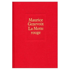 La Motte rouge. Sanglar, roman - Genevoix Maurice