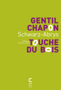 Gentil chapon touche du bois - SCHWARZ-ABRYS