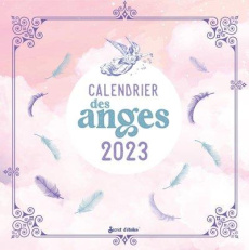 Calendrier des anges. Edition 2023 - Gentil Sybil