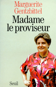 MADAME LE PROVISEUR - Gentzbittel Marguerite