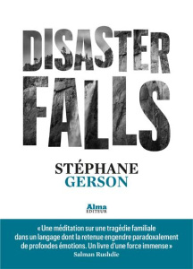 Disaster Falls - Gerson Stéphane ; Grillot Thomas
