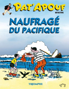 Pat'apouf détective Tome 20 : Pat'Apouf Naufragé du Pacifique - GERVY