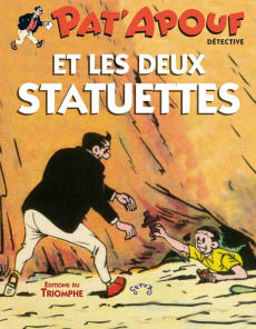 Pat'apouf détective Tome 18 : Pat'Apouf et les deux statuettes - GERVY