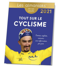 Tout sur le cyclisme. Edition 2021 - Gettliffe Nicolas