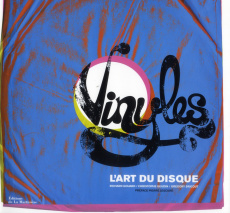 Vinyles. L'art du disque - Geudin Christophe ; Gouard Richard ; Bricout Grégo