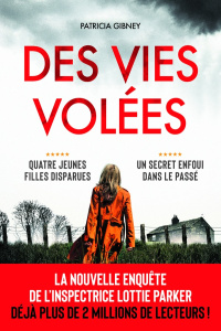 Des vies volées - Gibney Patricia ; Heneug Jeanne