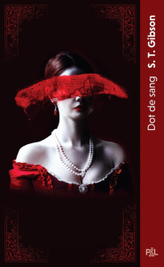 Dot de sang - Gibson S.T. ; Pernot Isabelle