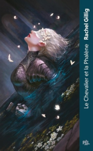 Le Royaume d'Euroche Tome 1 : Le Chevalier et la Phalène - Gillig Rachel ; Peylet Benjamin