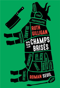 Les Champs brisés - Gilligan Ruth ; Richard Berthail Elisabeth