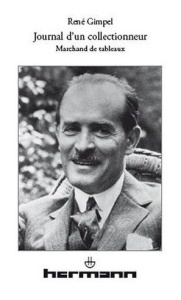 Journal d'un collectionneur. Marchand de tableaux - Gimpel René