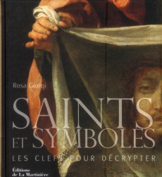 Saints et symboles. Les clefs pour décrypter - Giorgi Rosa