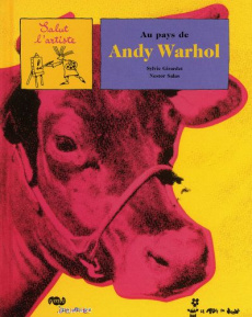 Au pays de Andy Warhol - Girardet Sylvie ; Salas Nestor