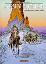 Marshal Blueberry Tome 3 : Frontière sanglante - Giraud Jean ; Rougé Michel