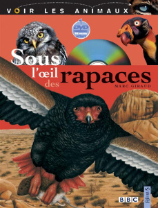 Sous l'oeil des rapaces. Avec 1 DVD - Giraud Marc